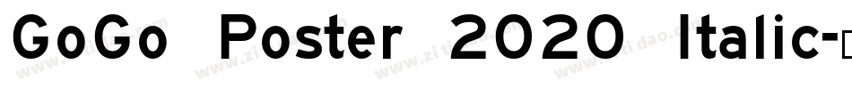 GoGo Poster 2020 Italic字体转换